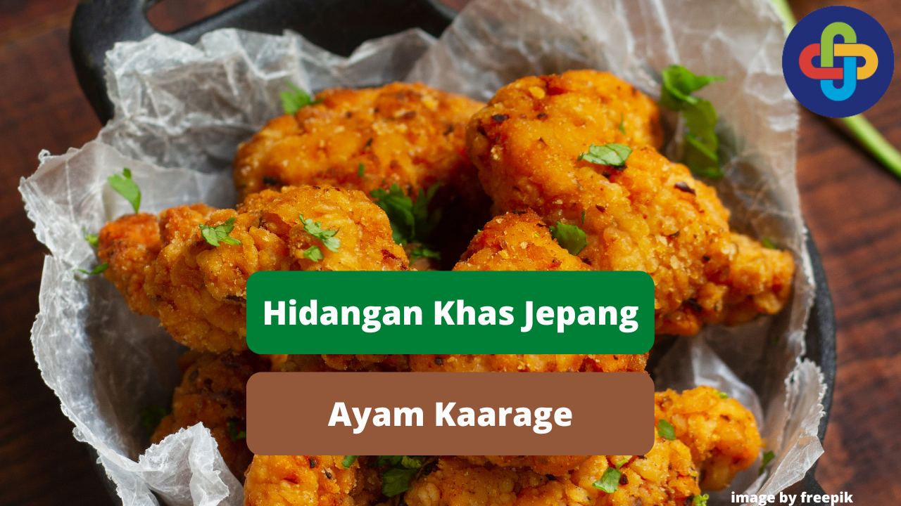 Berikut Ini Hidangan Daging Ayam Kaarage Khas Jepang